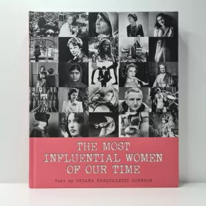 THE MOST INFLUENTIAL WOMEN OF OUR TIME BOOK