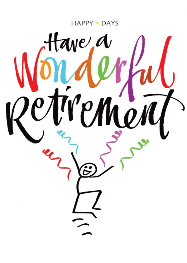 HAVE A WONDERFUL RETIREMENT CARD
