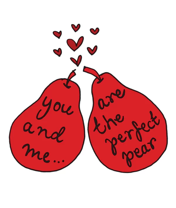 YOU & ME ARE THE PERFECT PEAR CARD